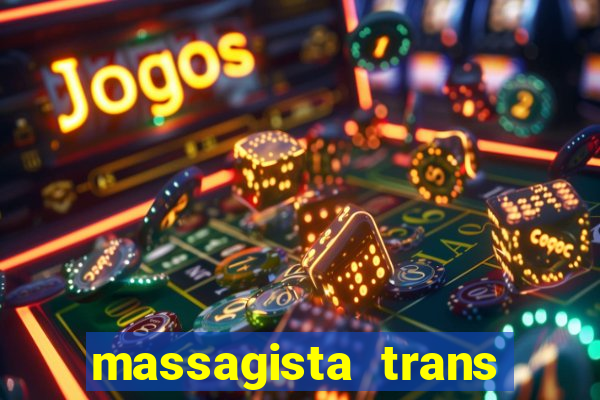 massagista trans sao paulo